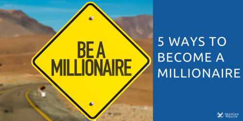 5 Ways to Become a Millionaire