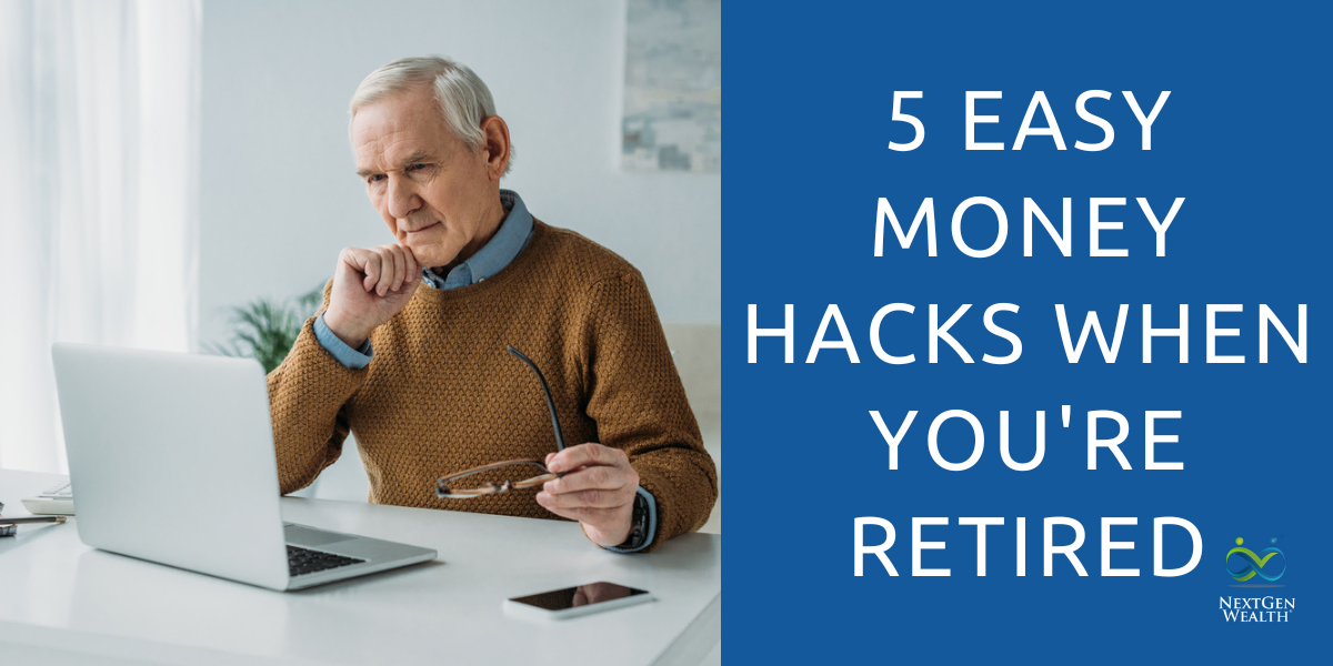 5 easy money hacks when youre retired 1200 600 px