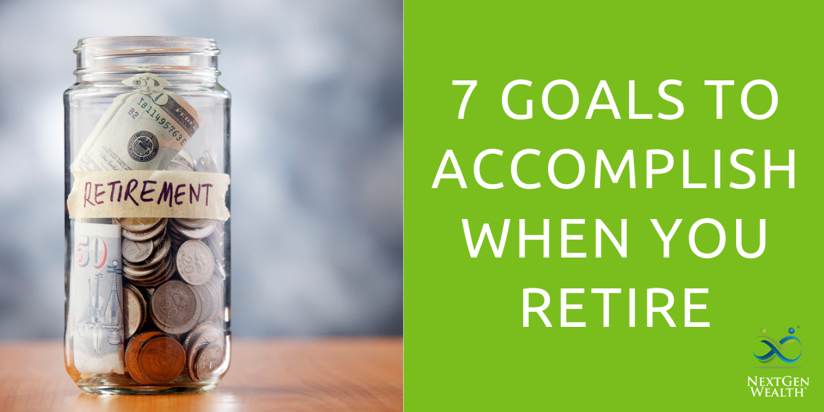 7 goals to accomplish when you retire 1200 600 px