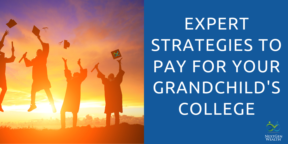 Expert Strategies to Pay for Your Grandchilds College