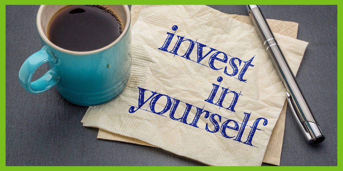 The Top 5 Benefits to Investing In Yourself New