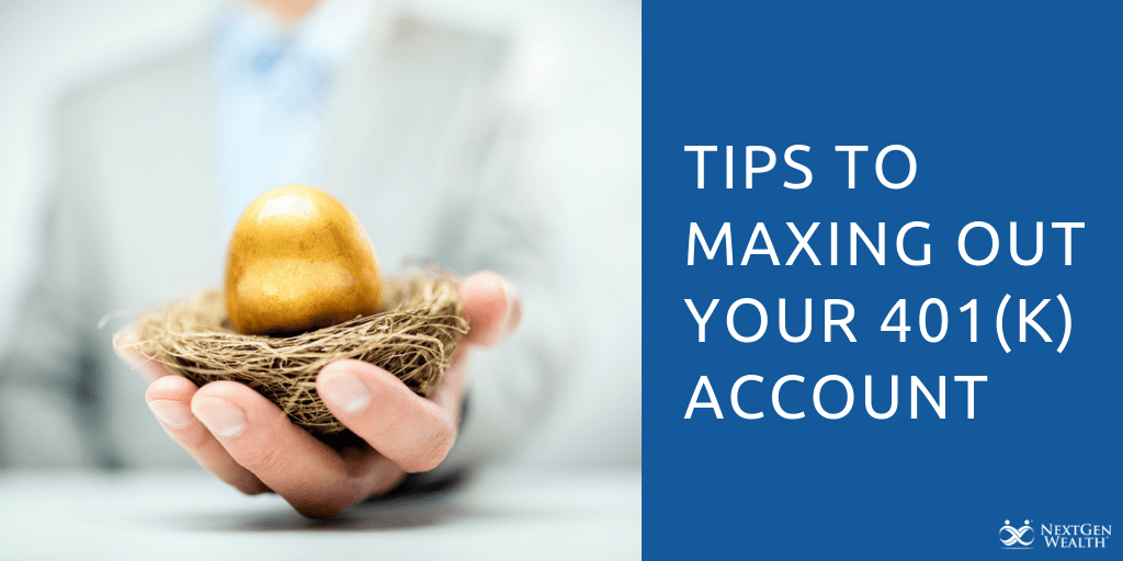 Tips to Maxing Out Your 401k