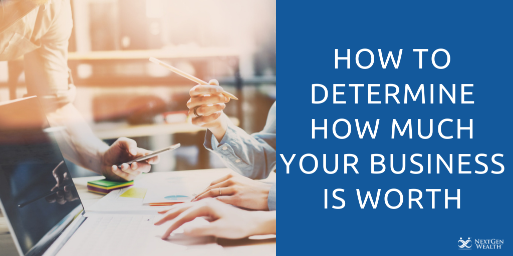 how to determine how much your business is worth