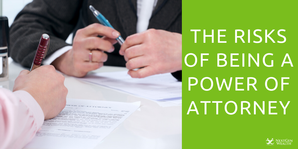 the risks of being a power of attorney