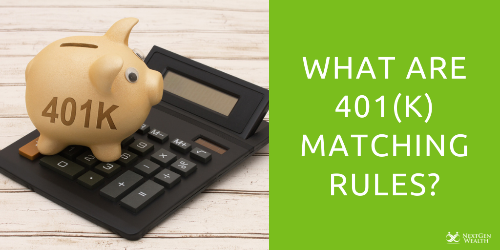 what are 401k matching rules