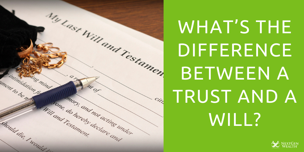 whats the difference between a trust and a will