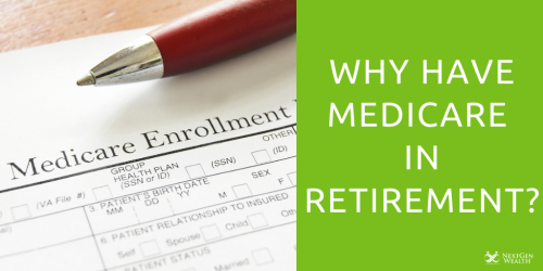 why have medicare in retirement