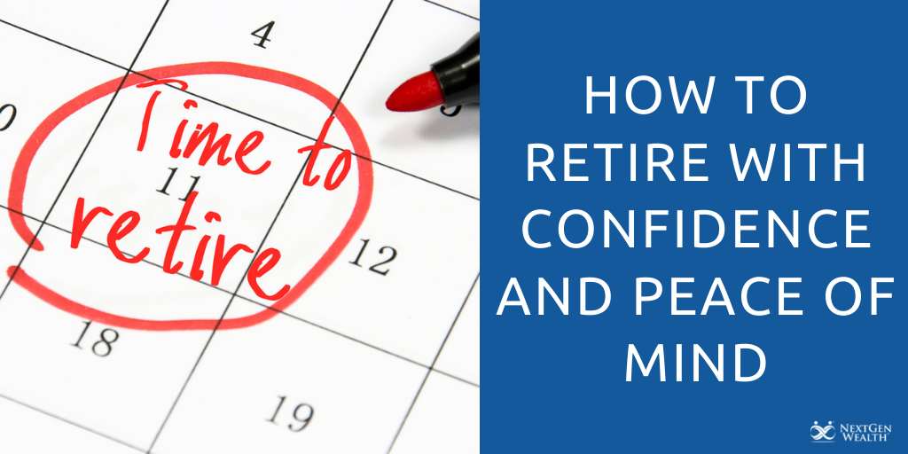 how to retire with confidence and peace of mind