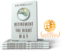 Retirement the Right Way Book by Clint Haynes, CFP